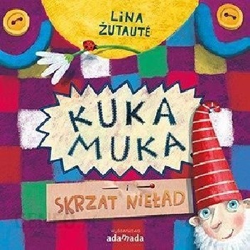 Kuka Muka i skrzat Nieład