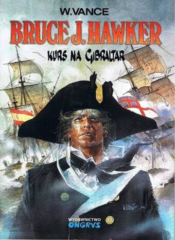 Kurs na Gibraltar. Bruce J. Hawker. Tom 1