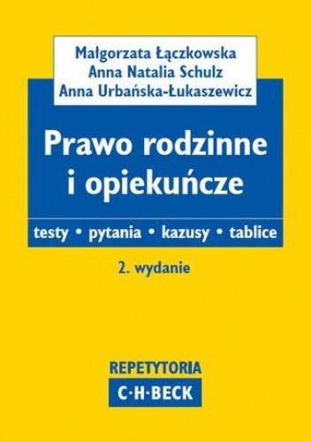 Prawo rodzinne i opiekuńcze. Testy. Pytania. Kazusy. Tablice