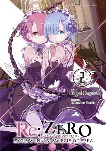 Re: Zero - Życie w innym świecie od zera. Tom II