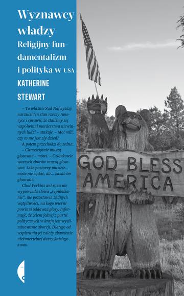 Wyznawcy władzy. Religijny fundamentalizm i polityka w USA