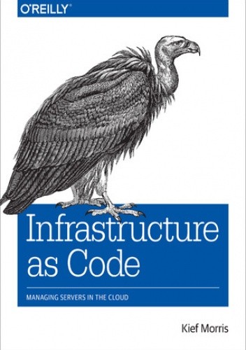 Infrastructure as Code. Managing Servers in the Cloud