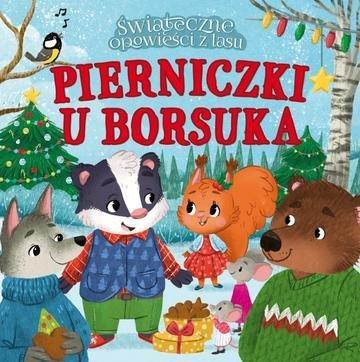 Okładka: Pierniczki u borsuka. Świąteczne opowieści z lasu