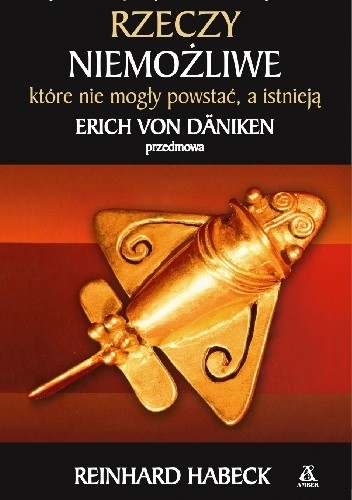 Rzeczy niemożliwe, które nie mogły powstać, a istnieją