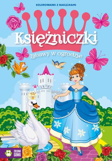 Zabawy w ogrodzie. Księżniczki