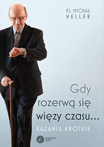 Gdy rozerwą się więzy czasu... Kazania krótkie