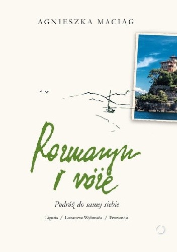 Rozmaryn i róże. Podróż do samej siebie