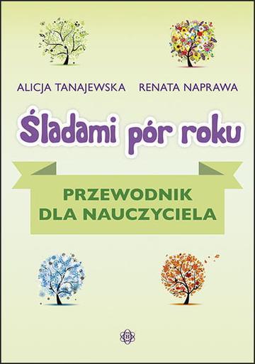 Śladami pór roku przewodnik dla nauczyciela