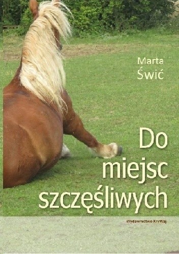 Do miejsc szczęśliwych