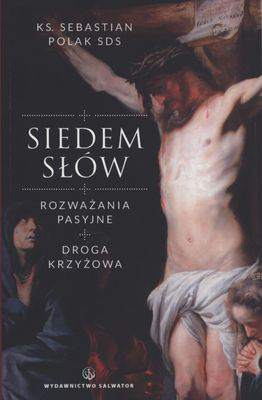 Siedem słów rozważania pasyjne