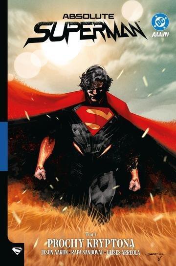 Okładka: Prochy Kryptona. Absolute Superman. Tom 1