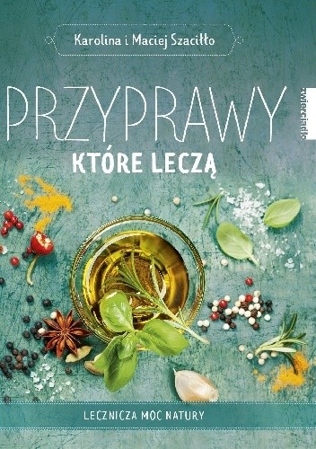 Przyprawy, które leczą