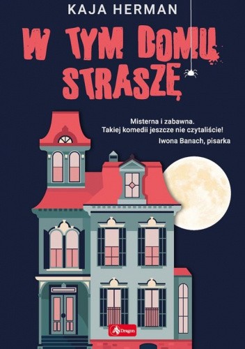 W tym domu straszę