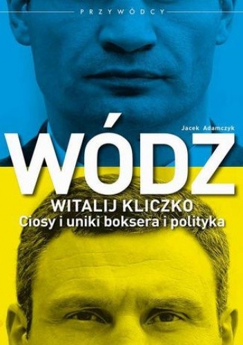 Wódz: Witalij Kliczko