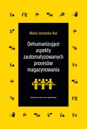 Dehumanizujące aspekty zautomatyzowanych procesów magazynowania