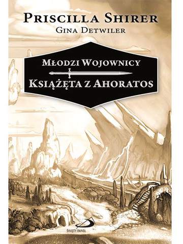 Książęta z ahoratos młodzi wojownicy Tom 1