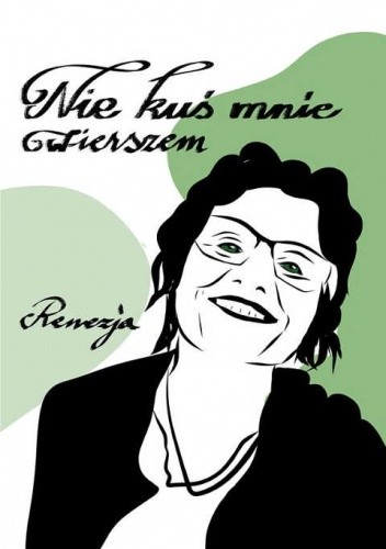 Nie kuś mnie wierszem