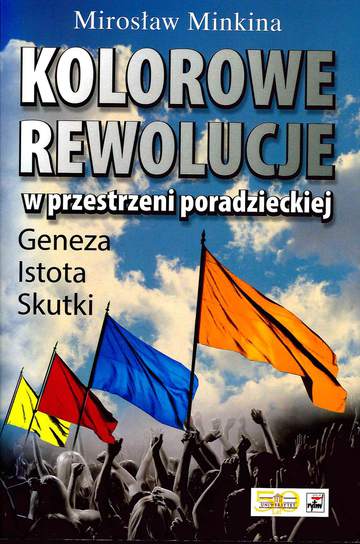 Kolorowe rewolucje w przestrzeni poradzieckiej geneza istota skutki