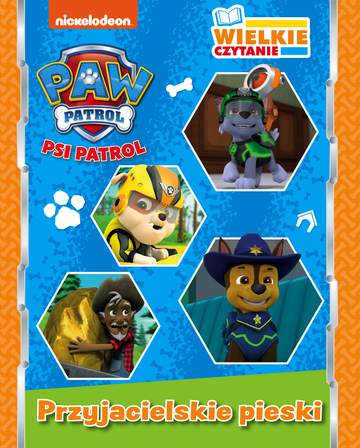 Przyjacielskie pieski. Wielkie czytanie. Psi Patrol