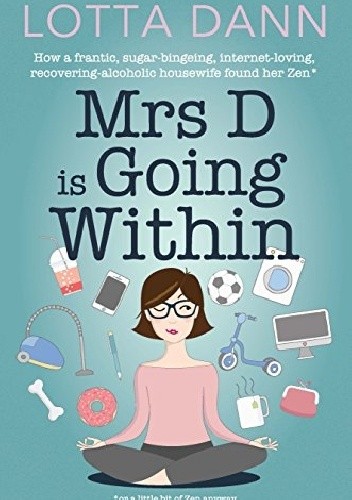 Mrs D is going within