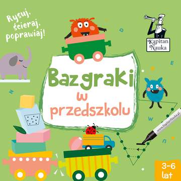 Bazgraki w przedszkolu Kapitan Nauka