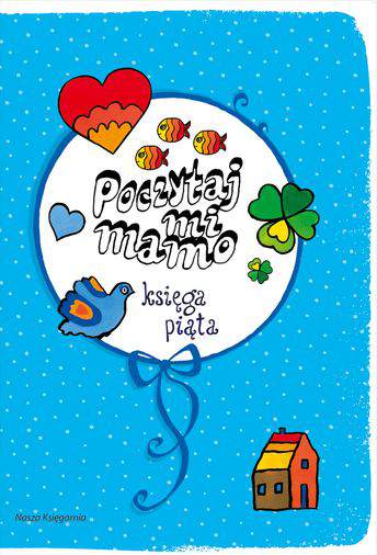 Poczytaj mi mamo księga piąta