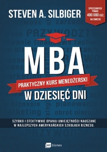 MBA w dziesięć dni. Praktyczny kurs menedżerski