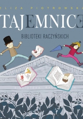 Tajemnice Biblioteki Raczyńskich