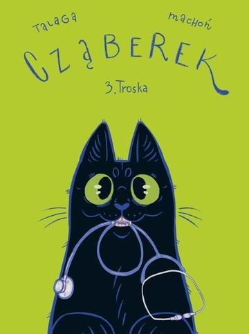Okładka: Troska. Cząberek. Tom 3