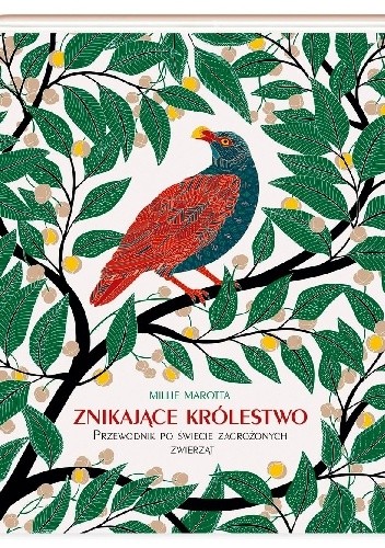 Znikające królestwo. Przewodnik po świecie zagrożonych zwierząt