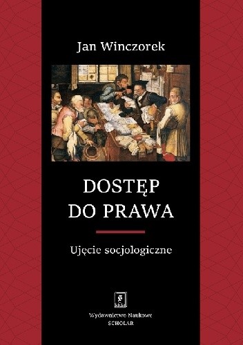 Dostęp do prawa. Ujęcie socjologiczne