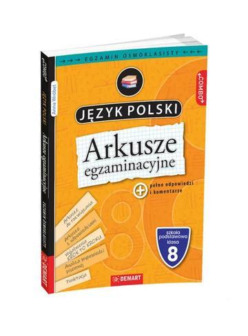 Język polski. Arkusze egzaminacyjne. Egzamin ósmoklasisty