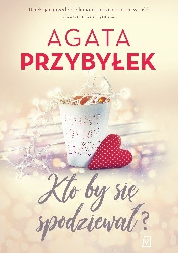 Kto by się spodziewał