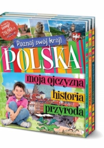 Poznaj swój kraj! Polska historia, przyroda, moja ojczyzna - pakiet.