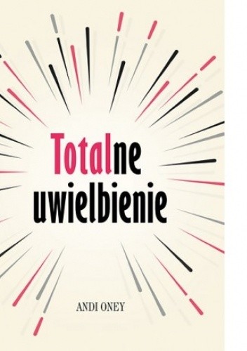 Totalne uwielbienie