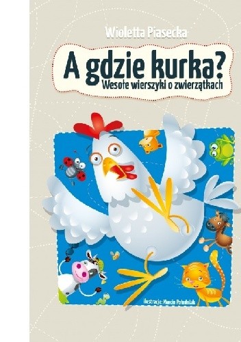A gdzie kurka?