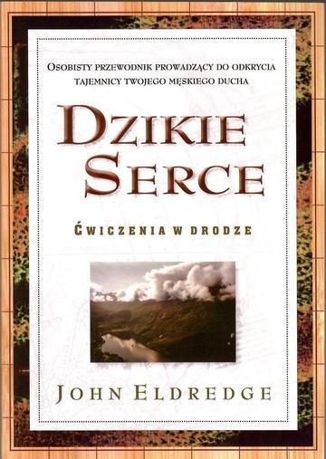 Okładka: Dzikie serce Ćwiczenia w drodze