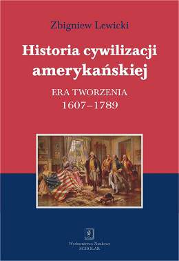 Historia cywilizacji amerykańskiej era tworzenia 1607-1789