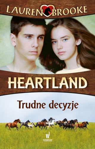 Trudne decyzje heartland Tom 4