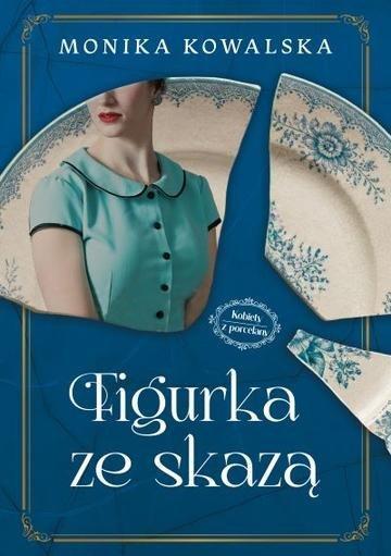 Okładka: Figurka ze skazą. Kobiety z Porcelany. Tom 1