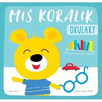 Miś Koralik. Okulary