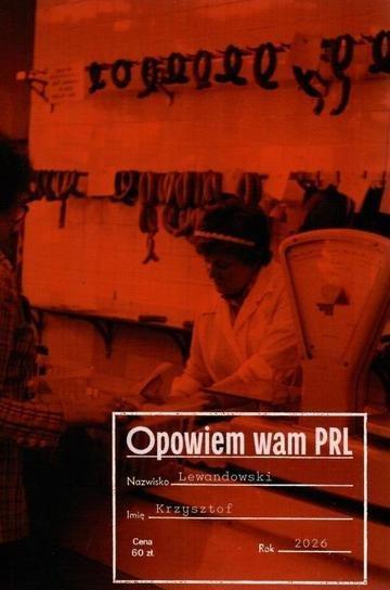 Okładka: Opowiem wam PRL