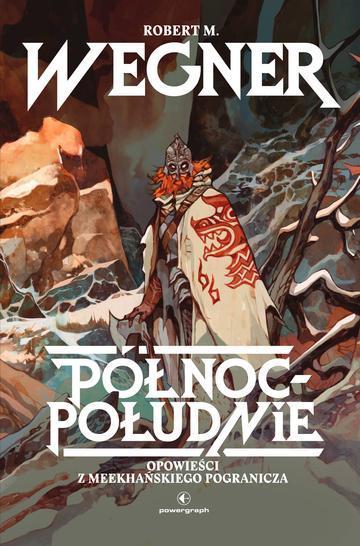 Opowieści z meekhańskiego pogranicza. Północ–Południe