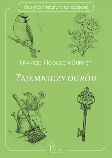 Tajemniczy ogród. Klasyka literatury dziecięcej