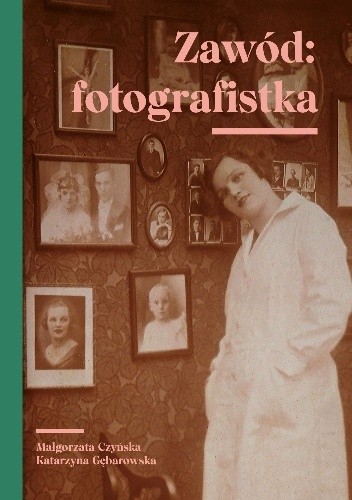 Zawód: fotografistka