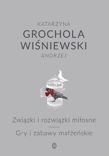 Związki i rozwiązki miłosne. Gry i zabawy małżeńskie