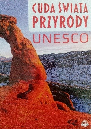 Cuda świata przyrody. UNESCO