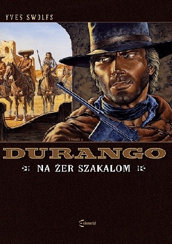 Durango #10: Na żer szakalom