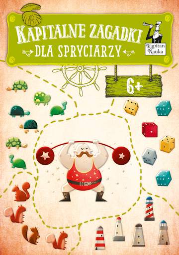 Kapitalne zagadki dla spryciarzy 6+