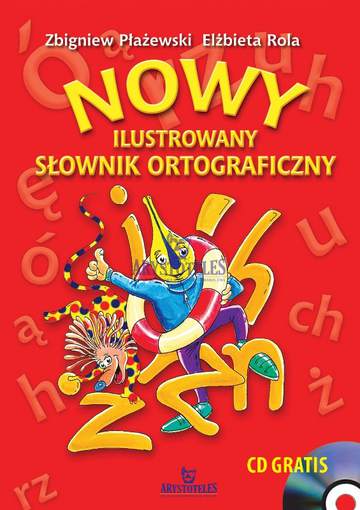 Nowy ilustrowany słownik ortograficzny + CD